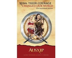 Xena: Their Courage Changed Our World