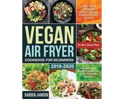 Vegan Air Fryer Cookbook for Beginners 2019-2020