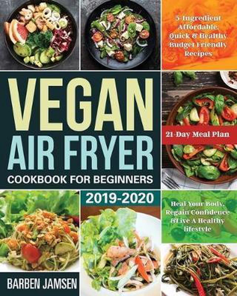 Vegan Air Fryer Cookbook for Beginners 2019-2020 — afbeelding 1