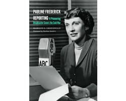 Pauline Frederick Reporting