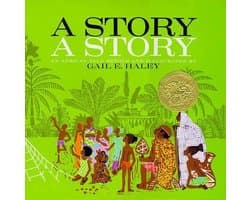 "A Story, A Story: An African Tale Retold "