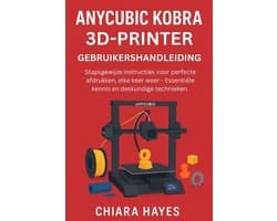 Anycubic Kobra 3D-Printer Gebruikershandleiding