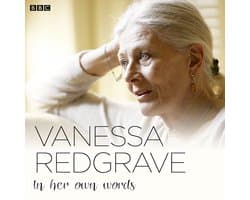 Vanessa Redgrave In Her Own Words