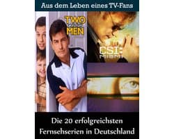 Die 20 erfolgreichsten Fernsehserien in Deutschland