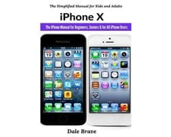 The Simplified Manual for Kids and Adults- iPhone X