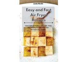Easy and Fast Air Fryer Recipes