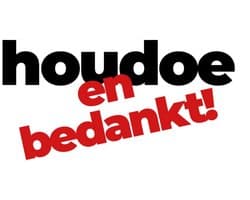 “Houdoe en Bedankt” Sticker 5 cm – Brabantse Vinyl Sticker – Zelfklevend voor Laptop, Waterfles, Telefoon, Auto of Helm – Per Stuk