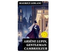 Arsène Lupin, gentleman-cambrioleur