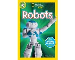 National Geographic Kids Readers 3 - Robots (National Geographic Kids Readers, Level 3)