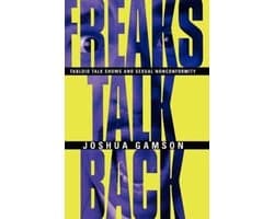 Freaks Talk Back - Tabloid Talk Shows & Sexual Nonconformity (Paper)
