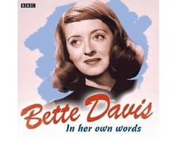Bette Davis In Her Own Words