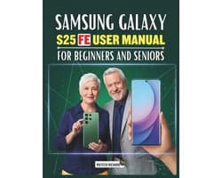 Samsung Galaxy S25 FE User Manual for Beginners and Seniors