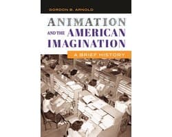 Animation and the American Imagination