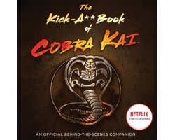 The Kick-A** Book of Cobra Kai