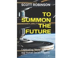 To Summon the Future