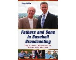 Fathers and Sons in Baseball Broadcasting