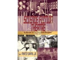 SCIENCE FICTION THEATRE A HISTORY OF THE TELEVISION PROGRAM, 1955-57