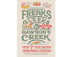 Freaks, Gleeks, and Dawson's Creek
