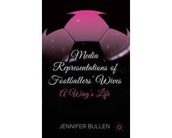 Literature, Cultural and Media Studies (R0) - Media Representations of Footballers' Wives