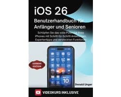 iOS 26 Benutzerhandbuch für Anfänger und Senioren