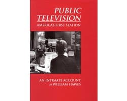 Public Television, America's First Station