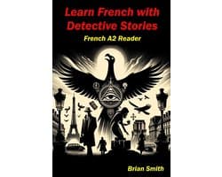 French Graded Readers 9 - Learn French with Detective Stories