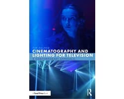 Cinematography and Lighting for Television