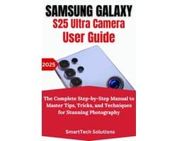 Samsung Galaxy S25 Ultra Camera User Guide