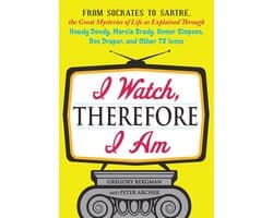 I Watch, Therefore I Am