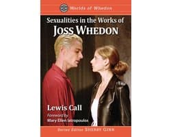 Worlds of Whedon - Sexualities in the Works of Joss Whedon