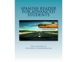 Spanish Reader for Beginners, Intermediate & Advanced Students 5 - Spanish Reader for Advanced Students