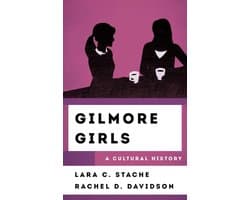 The Cultural History of Television - Gilmore Girls