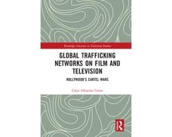 Routledge Advances in Television Studies- Global Trafficking Networks on Film and Television