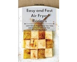 Easy and Fast Air Fryer Recipes