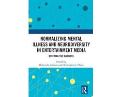 Normalizing Mental Illness and Neurodiversity in Entertainment Media