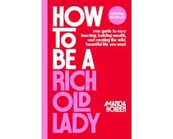 How to Be a Rich Old Lady