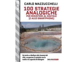 TechnoVisions - 100 strategie analogiche per resistere al digitale (e allo smartphone)