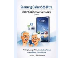Samsung Galaxy S26 Ultra User Guide for Seniors (2026)