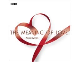 The Meaning Of Love