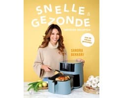 Snelle & gezonde airfryer recepten