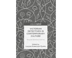 Victorian Detectives in Contemporary Culture