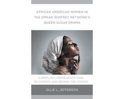 African American Women in the Oprah Winfrey Network's Queen Sugar Drama