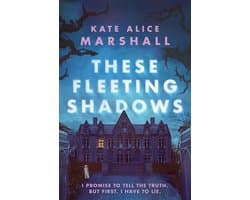 These Fleeting Shadows