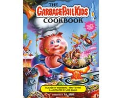 The Garbage Pail Kids Cookbook