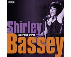 In Their Own Words- Shirley Bassey In Her Own Words