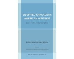 Siegfried Kracauer's American Writings