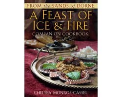 From the Sands of Dorne: A Feast of Ice & Fire Companion Cookbook