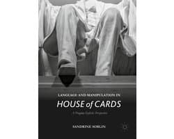 Language and Manipulation in House of Cards