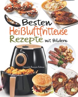 Heißluftfritteuse Rezepte mit Bildern: Leckere Rezepte für 2 Personen in 30 Minuten — thumbnail 1