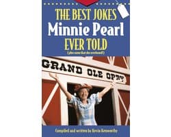 The Best Jokes Minnie Pearl Ever Told